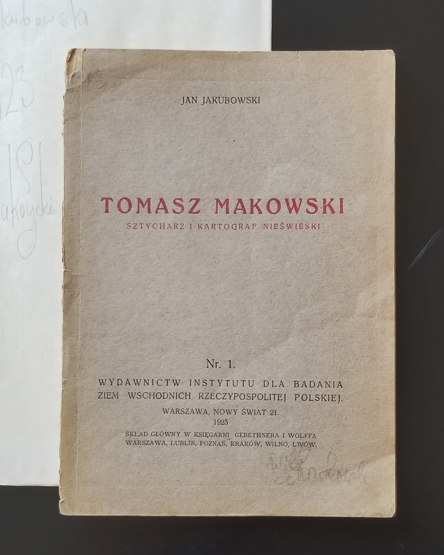 Jan Jakubowski. Tomasz Makowski. Stycharz i kartograf Nieświeski